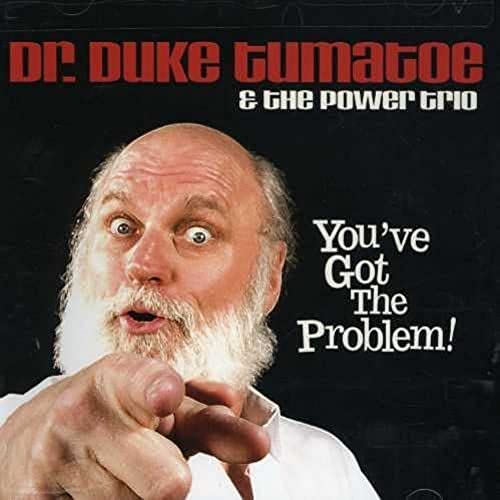 You'Ve Got The Problem