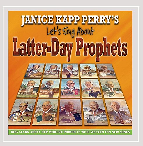 Let'S Sing About Latter-Day Prophets