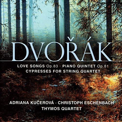 Love Songs Op. 83/Piano Quintet In A Majo