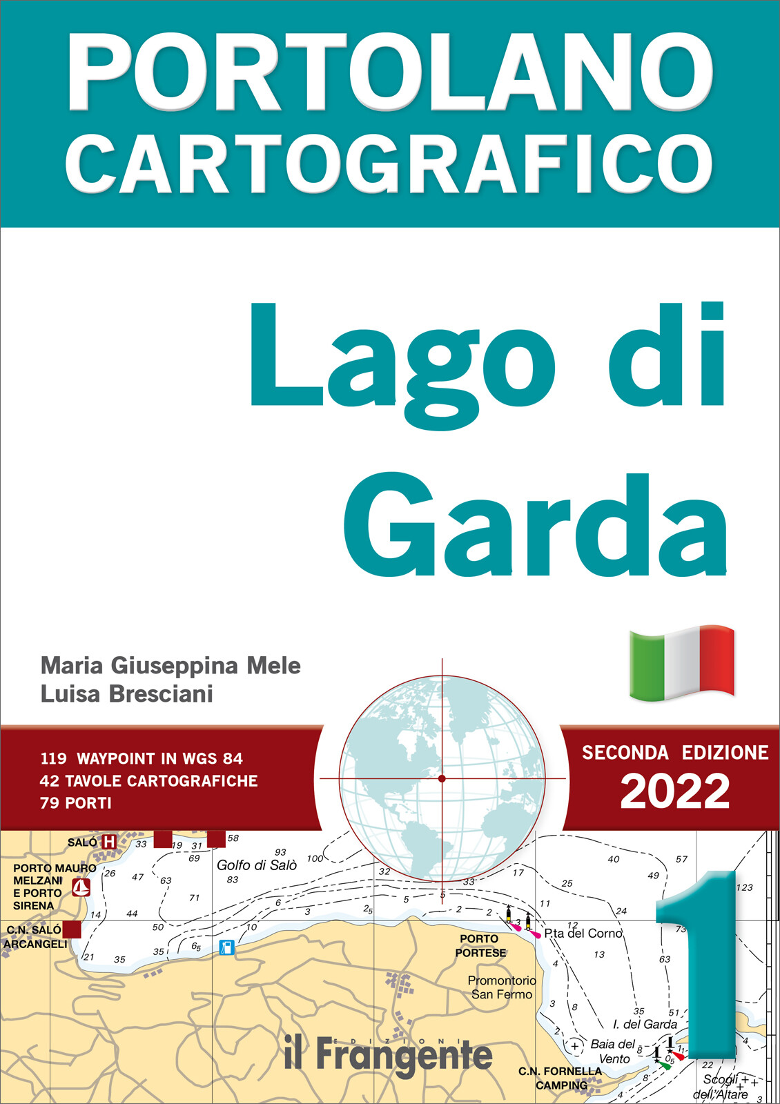 PORTOLANO CARTOGRAFICO 1 Lago di Garda - Edizioni il Frangente
