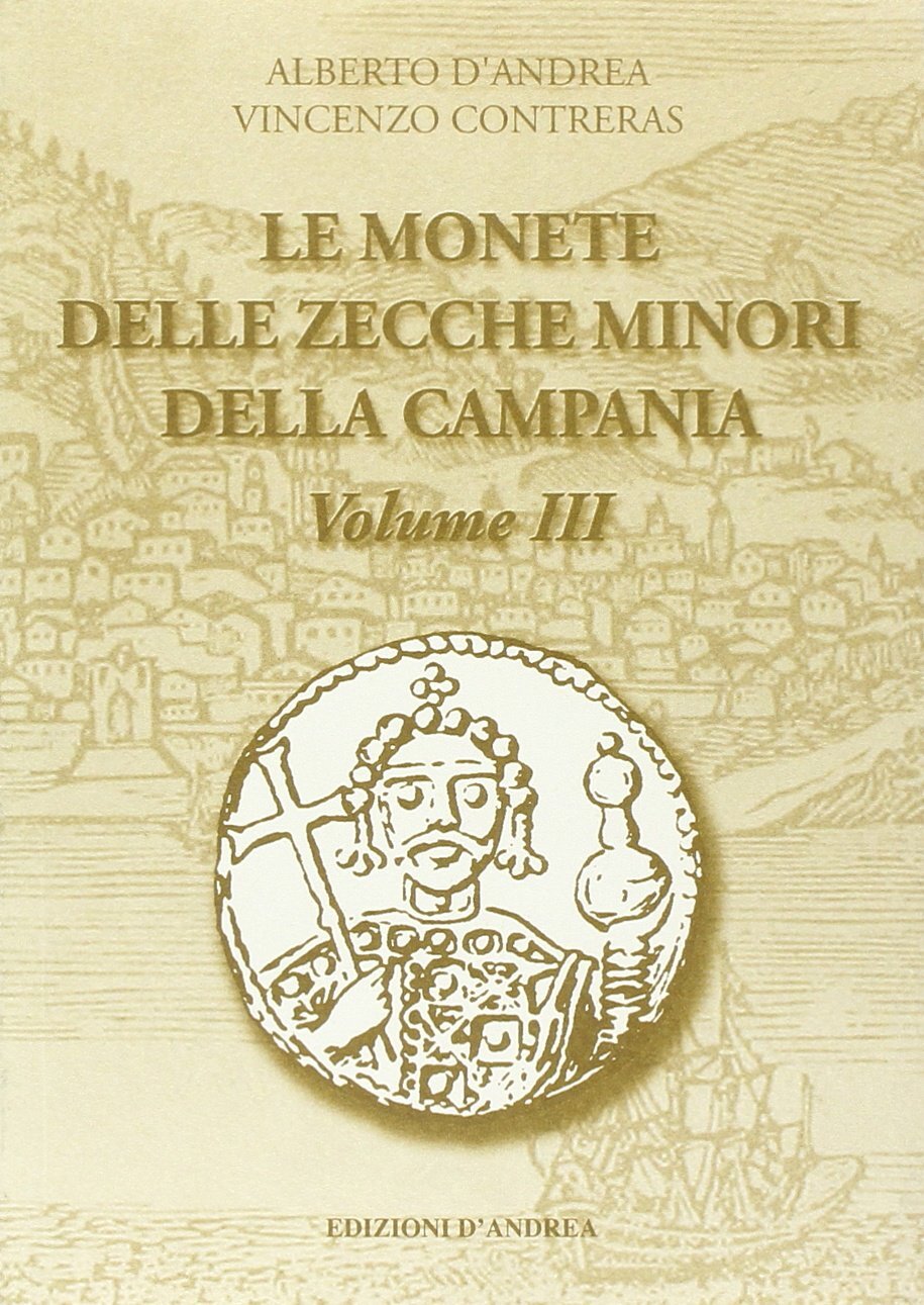 Libri D'Andrea Alberto / Contreras Vincenzo - Le Monete Campane Delle Zecche Min