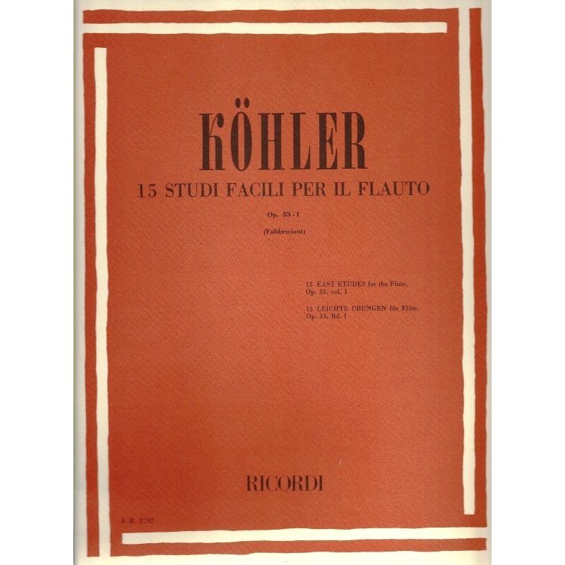 Kohler 15 Studi Facili Per Flauto Opera 33 - I Fabbriciani Ed. Ricordi