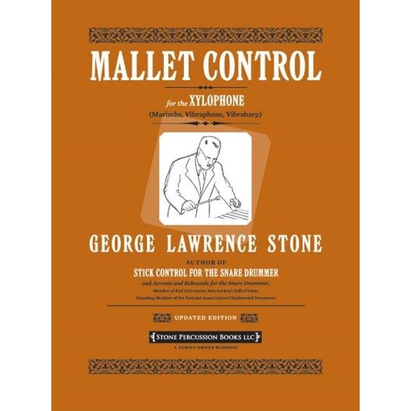 Mallet Control for the xilophone George Lawrence Stone