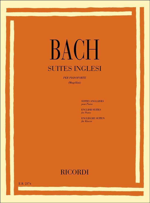 Johann Sebastian Bach Suites Inglesi per pianoforte Mugellini edizioni Ricordi