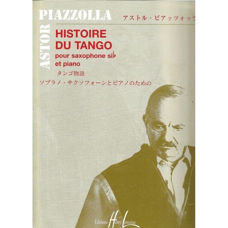 Piazzolla Astor Histoire du tango Saxophone Sib et piano