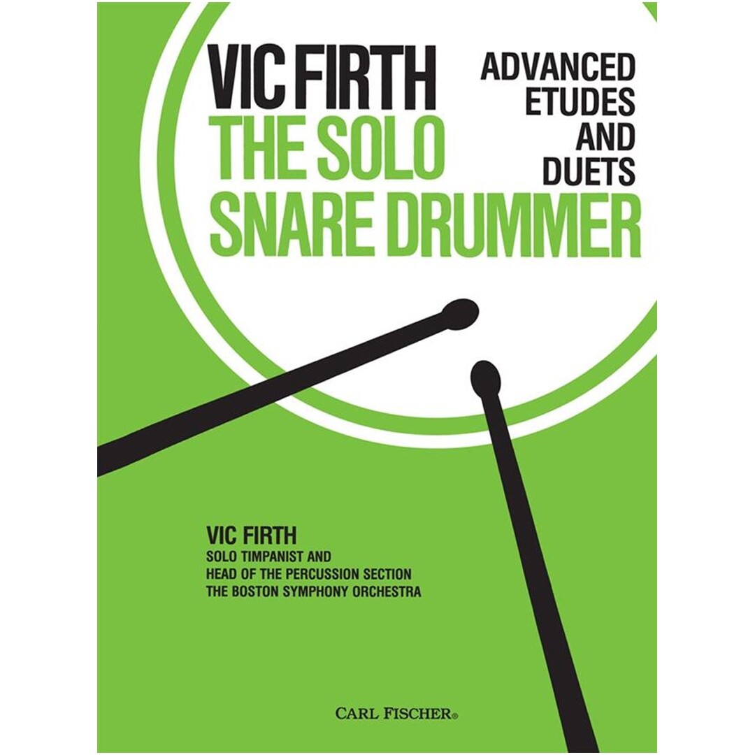 Carl Fischer Vic Firth The Solo Snare Drummer Carl Fischer Vic Firth The Solo Sn