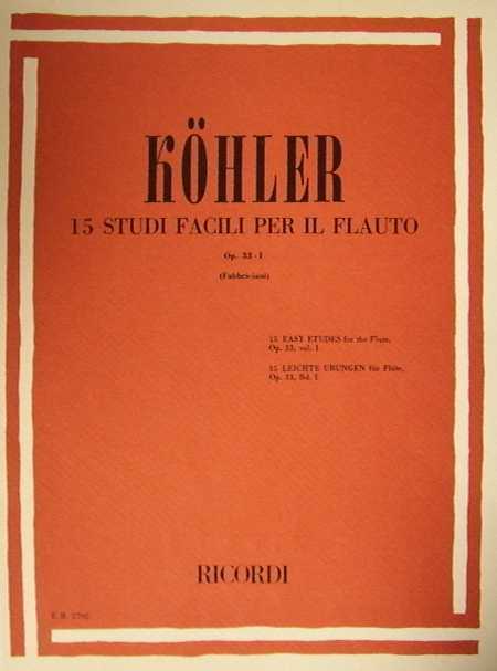 Mgb 15 studi facili per flauto opera 33 volume 1 Kohler Ernesto