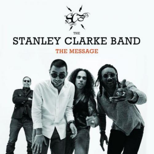 The Stanley Clarke Band The Message (CD) Album