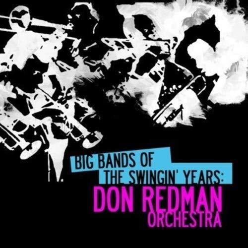 Don Redman Orch Big Bands Of The Swingin' Years: Don Redman Orchestra (Digi (CD)