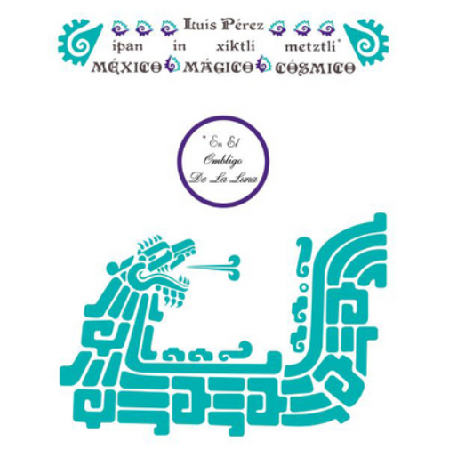 Luis Perez Ipan in Xiktli Metzli (Vinyl LP) 12" Album