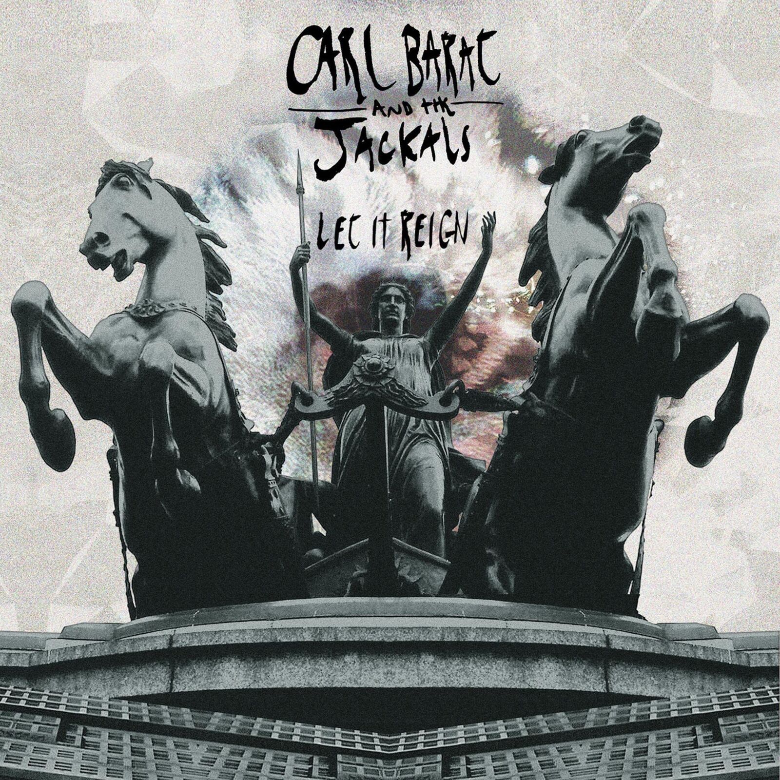 Carl Barat And the Jackals Let It Reign (Vinyl LP)