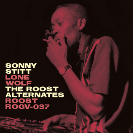 Sonny Stitt Lone Wolf: The Roost Alternate Takes (Vinyl LP)