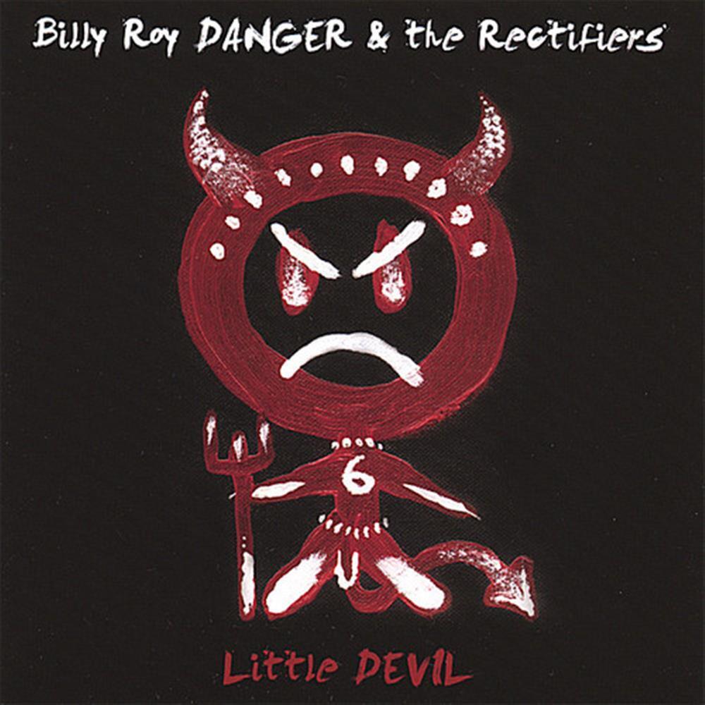 Little Devil - Billy Roy Danger & The Rectifiers (Audio Cd)