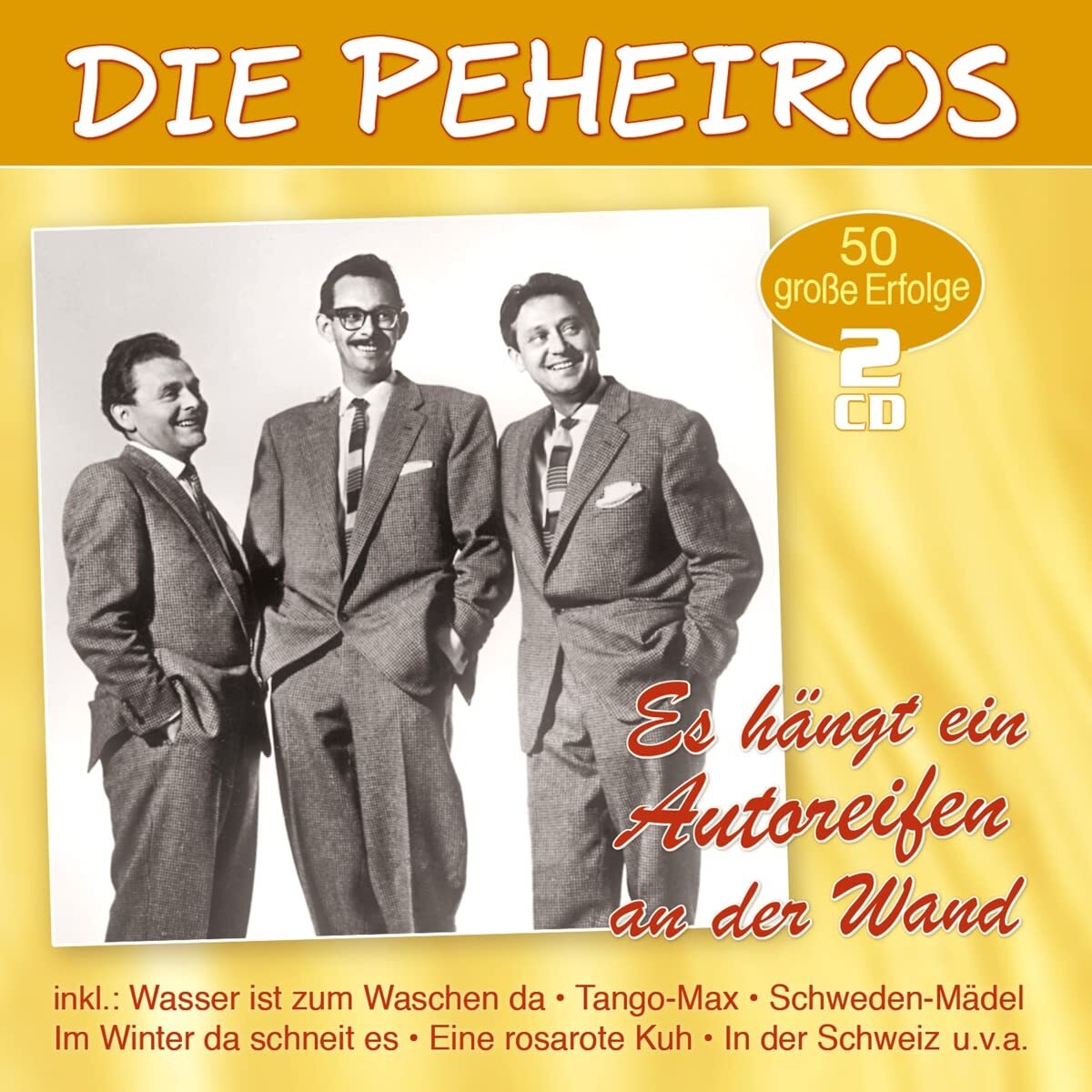 Peheiros,die Es Hängt Ein Autoreifen An der Wand-50 Grosse E (CD)