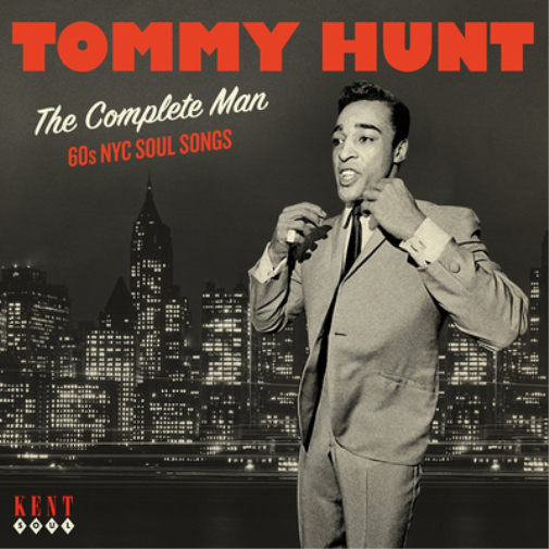 Tommy Hunt The Complete Man: 60's NYC Soul (CD) Album