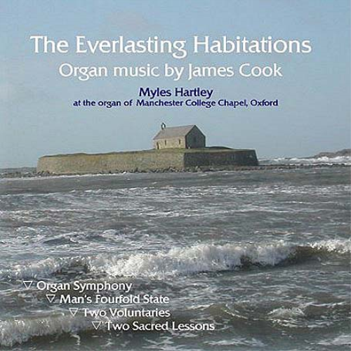 James Cook The Everlasting Habitations: Organ Music By James Cook (CD) Album
