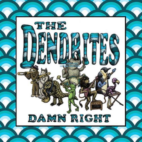 The Dendrites Damn Right (Vinyl LP) 12" Album