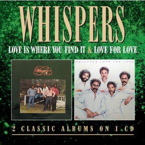Whispers - Love Is Where You Find It / Love For Lov