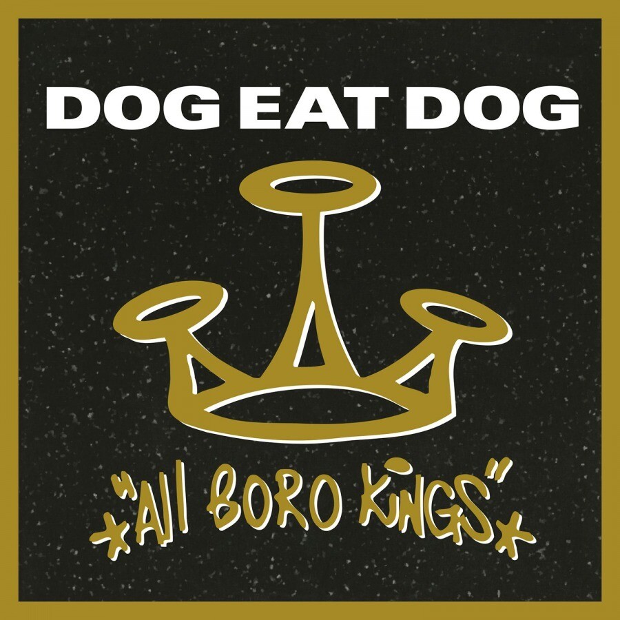 Dog Eat Dog All Boro Kings (Vinyl LP) 12" Album