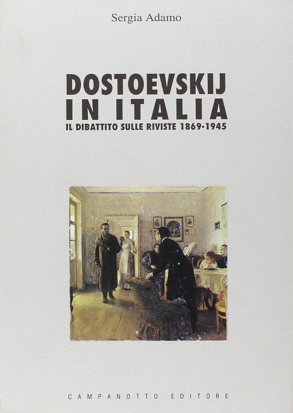 Dostoevskij in Italia. Il dibattito sulle riviste (1869-1945)