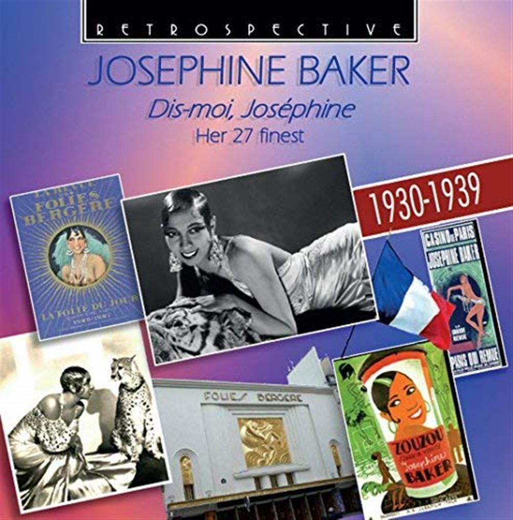 Dis-Moi, Josephine - Her 27 Finest 1930-1939 - Josephine Baker (Audio Cd)