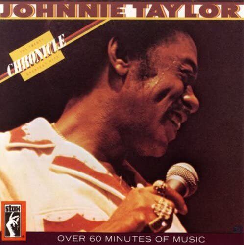 Johnnie Taylor Johnnie Taylor Chronicle: The 20 Greatest Hits (CD)