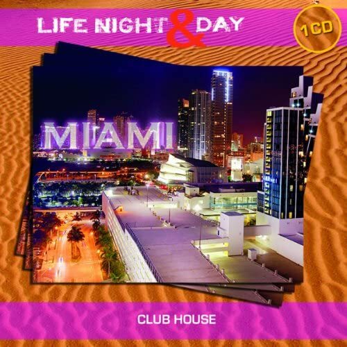 LIFE NIGHT AND DAY  DANCE-HOUSE-ELETTRONICA-TRIPHOP