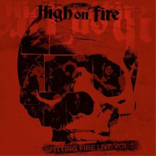 High on Fire Spitting Fire Live - Volume 2 (CD) Album