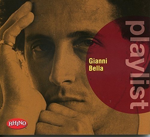 Gianni Bella Playlist: Gianni Bella (CD)