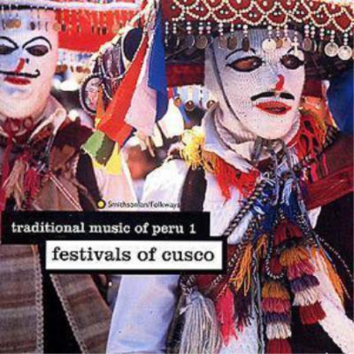 Various Traditional Music Of Peru 1: festivals of cusco (CD) Album