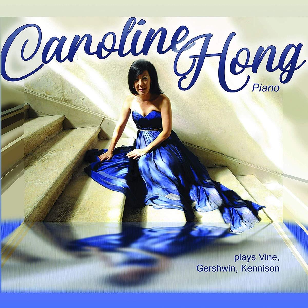 Caroline Hong Caroline Hong Plays Vine & Gershwin & Kennison (CD)