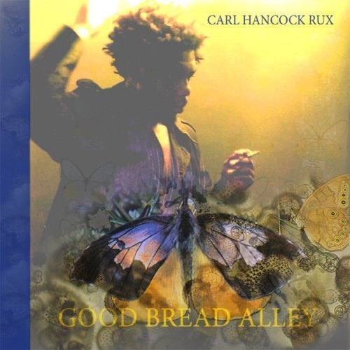 7024781 Audio Cd Carl Hancock Rux - Good Bread Alley