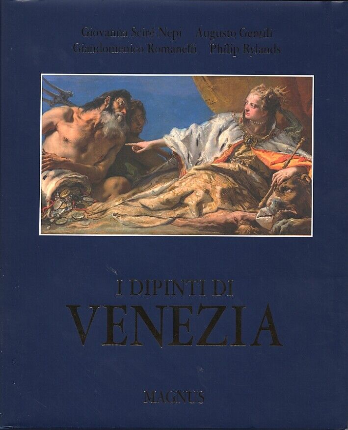 I dipinti di Venezia - [Edizioni Magnus]