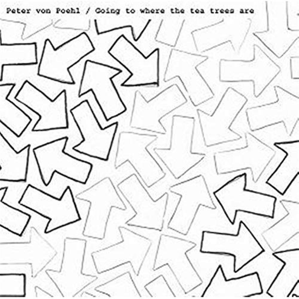 Going To Where The Tea Trees A - Peter Von Poehl (Audio CD)