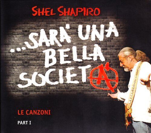 Shel Shapiro Sara' Una Bella Societa (CD)