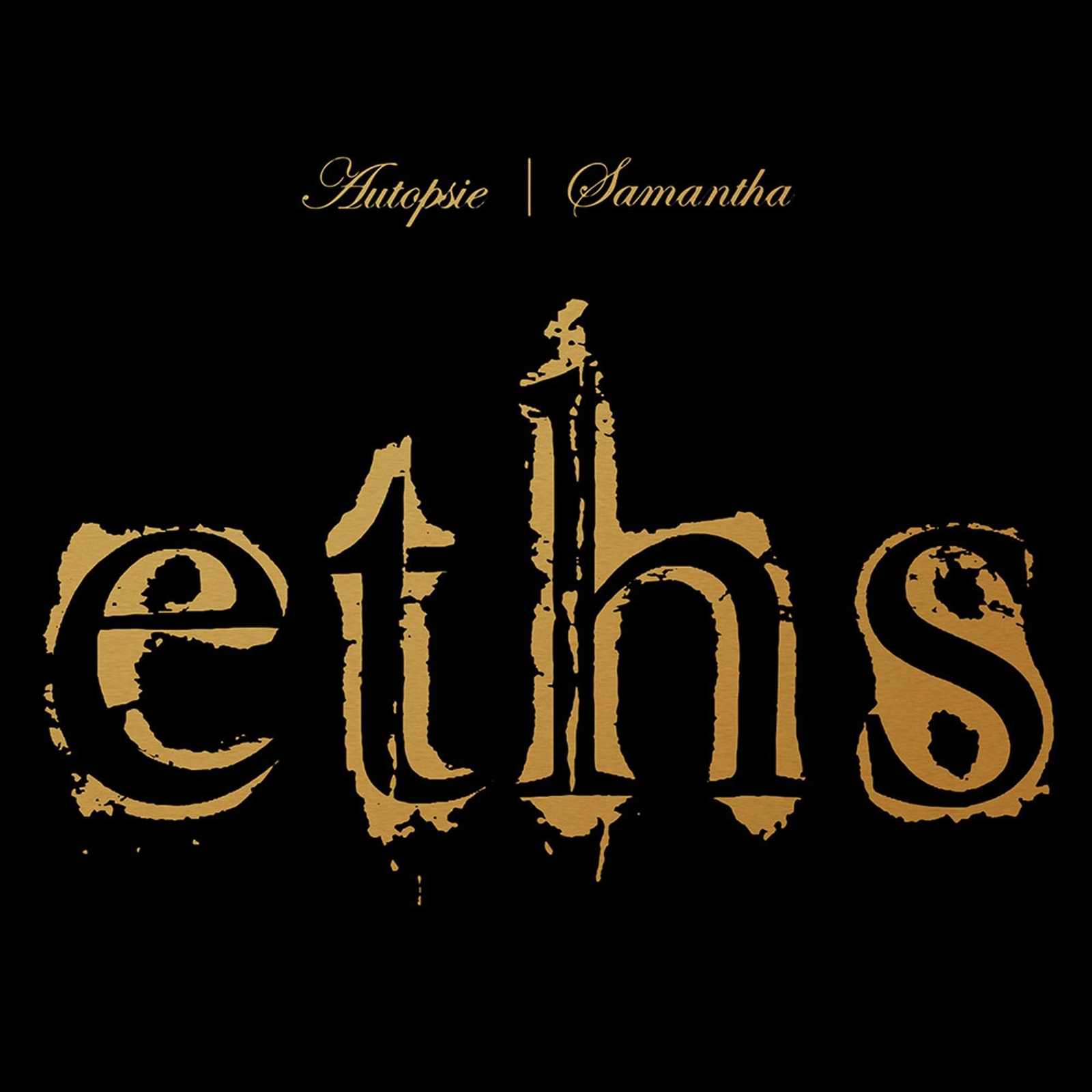 Eths Autopsie / Samantha (CD)