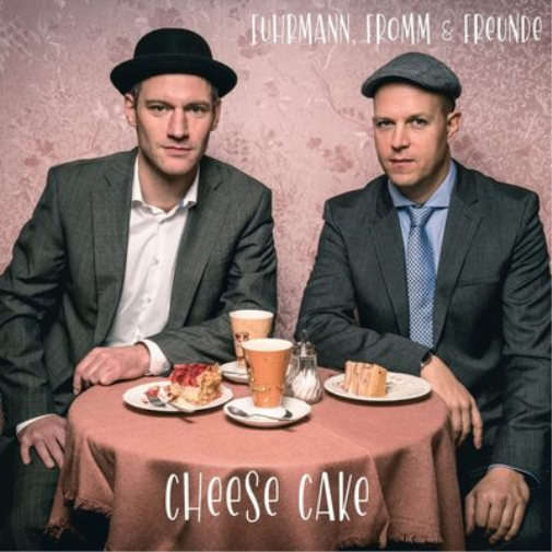 Fuhrmann, Fromm & Freunde Cheese Cake (CD) Album