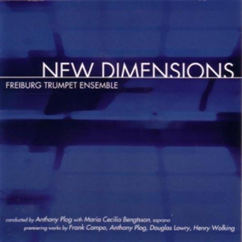New Dimensions - Conducted by Tony Plog Freiburg Trumpet Ensemble (Audio CD)