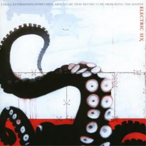 Electric Six I Shall Exterminate Everything Around Me That Restricts Me (CD)