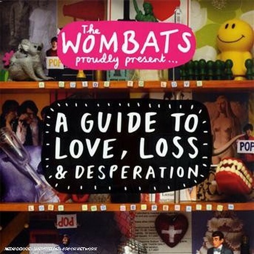 7024790 Audio Cd Wombats (The) - A Guide To Love, Loss & Desperation