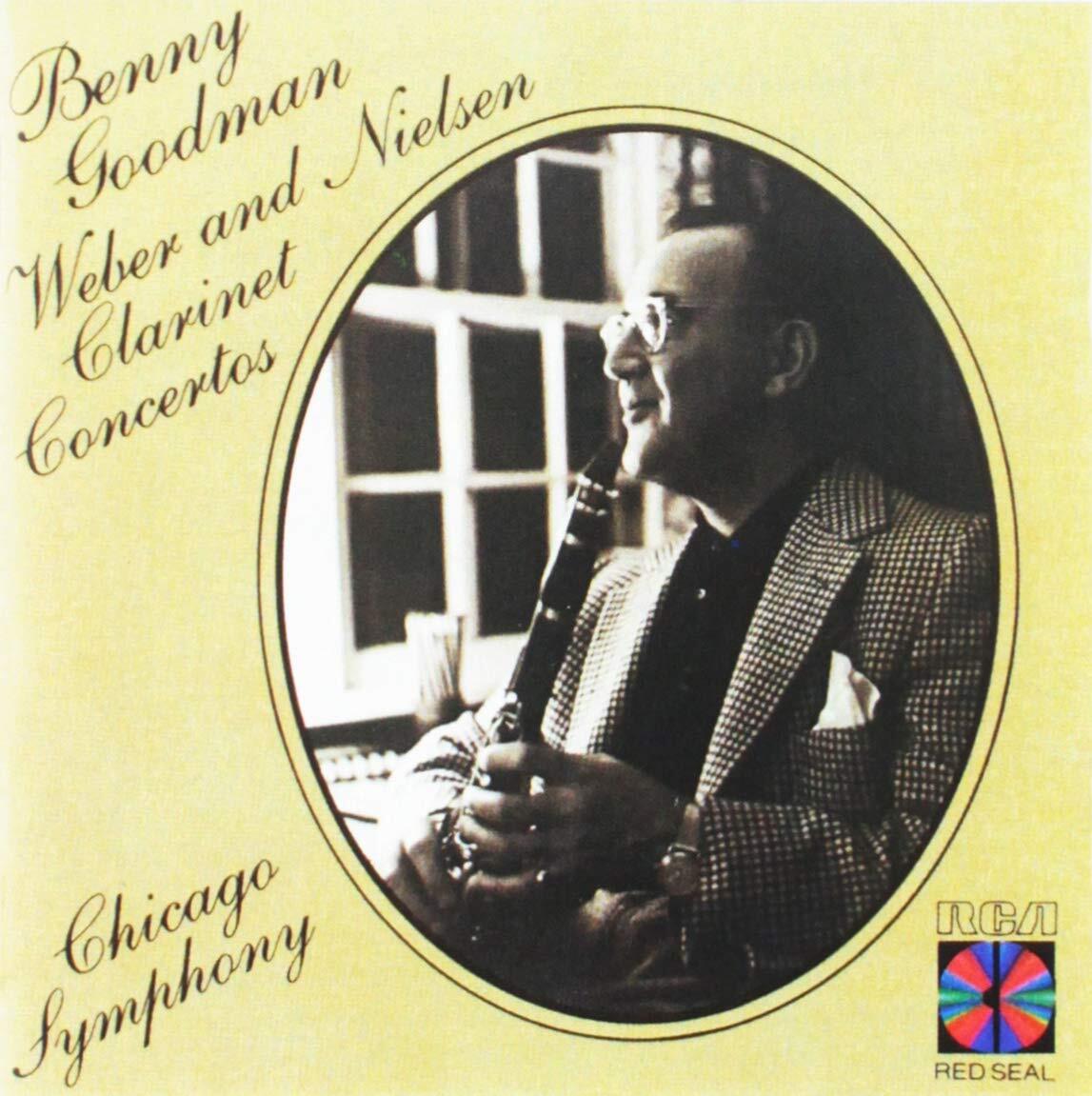 Benny Goodman Benny Goodman performs Weber and Nielsen Clarinet Concertos R (CD)