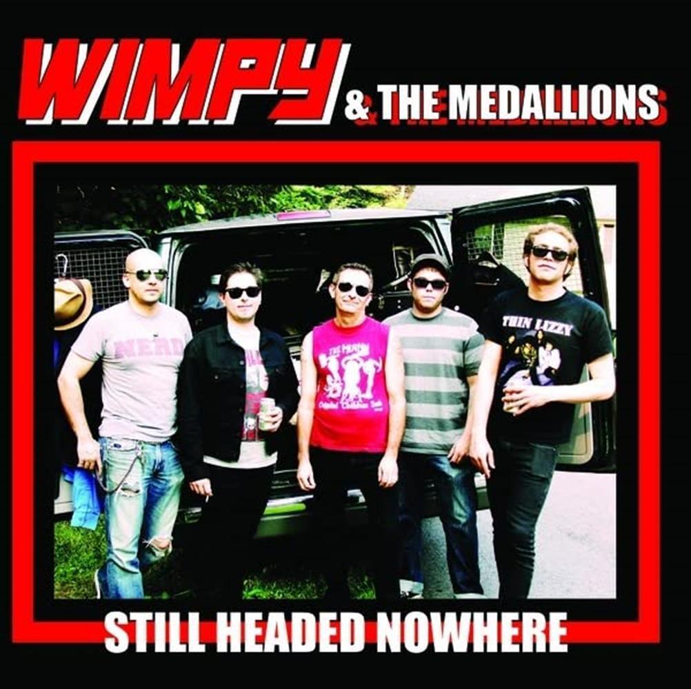 Headed Nowhere - Wimpy & The Medallions (Vinile)