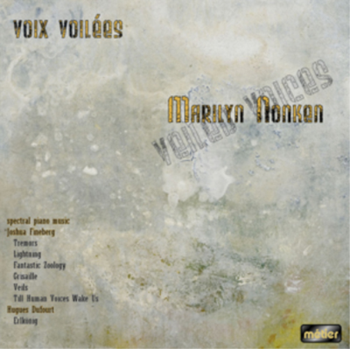 Marilyn Nonken Marilyn Nonken: Voix Voilees (CD) Album