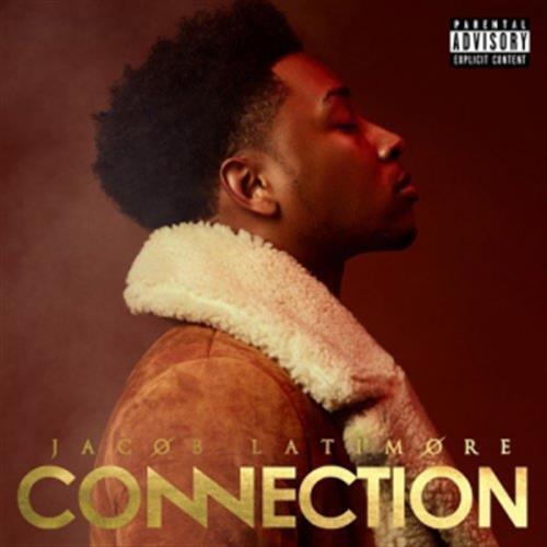 Connection - Jacob Latimore (Audio CD)