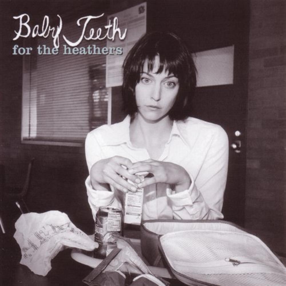 For The Heathers - Baby Teeth (Audio CD)