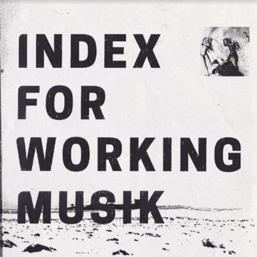 Index for Working Musi Dragging the Needlework for the Kids at Uphol (Vinyl LP)