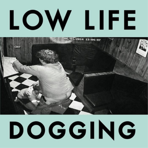 Low Life Dogging (Vinyl LP) 12" Album Coloured Vinyl