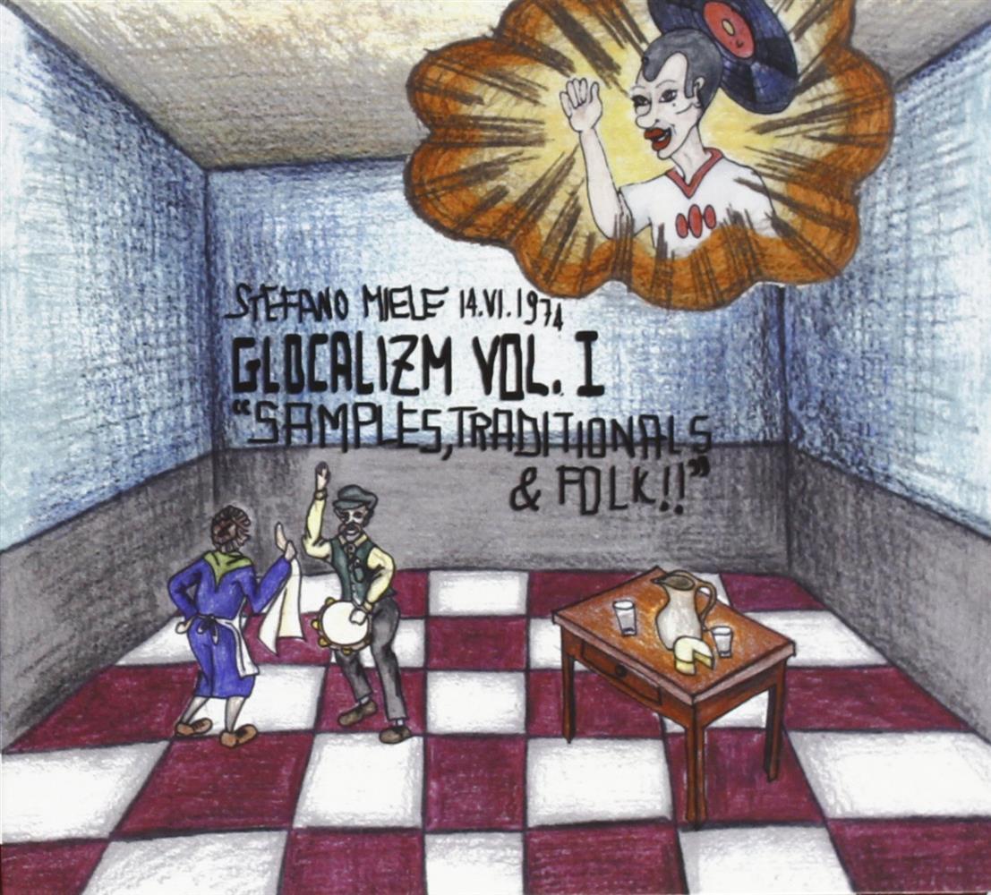 Glocalizm Vol.1-Samples,Traditional - Miele Stefano (Audio CD)