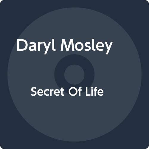 Daryl Mosley The Secret Of Life (CD)