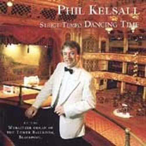 7024782 Audio Cd Phil Kelsall - Dancing Time